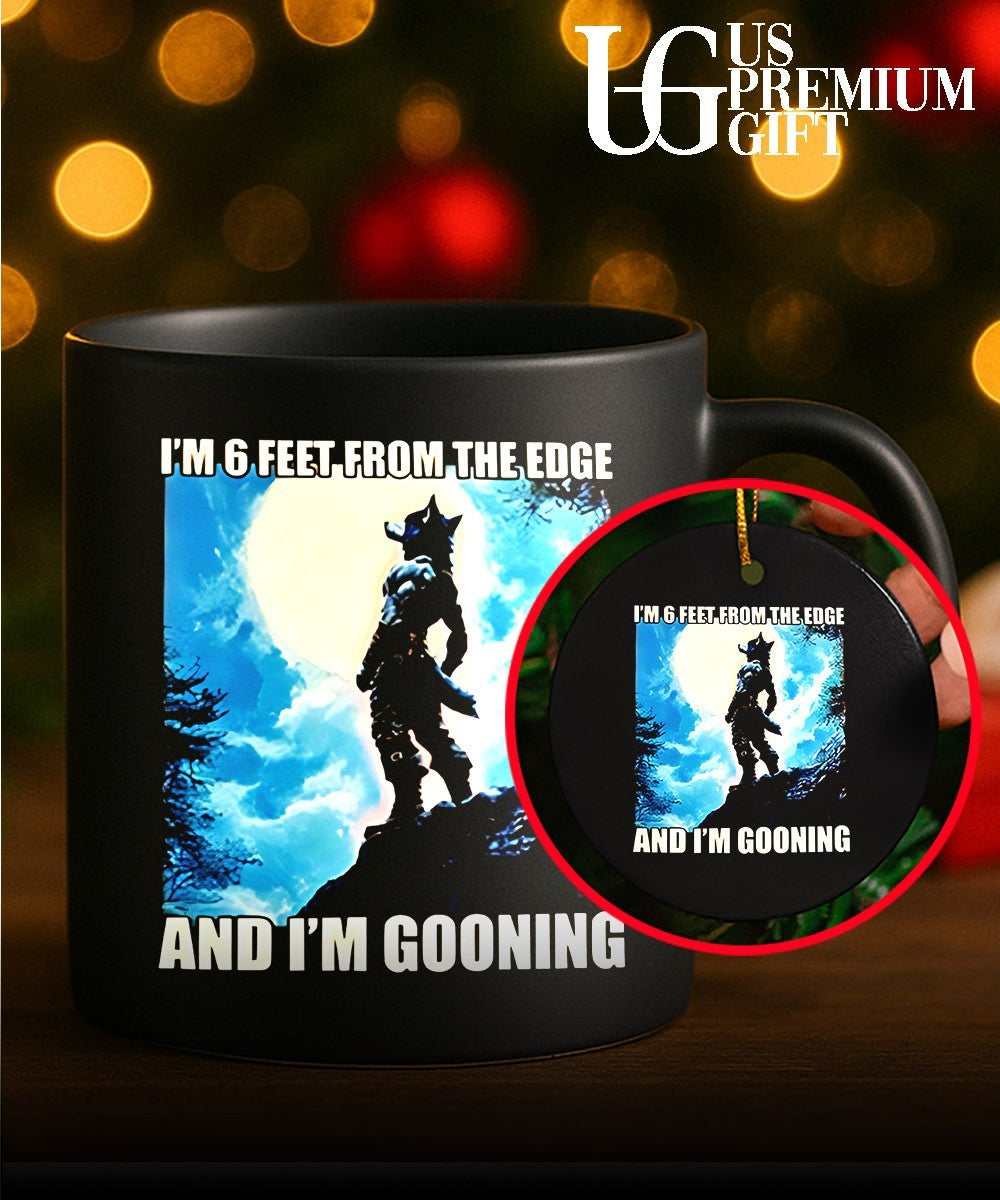 I’m 6 Feet From The Edge and I’m Gooning graphic shirt
