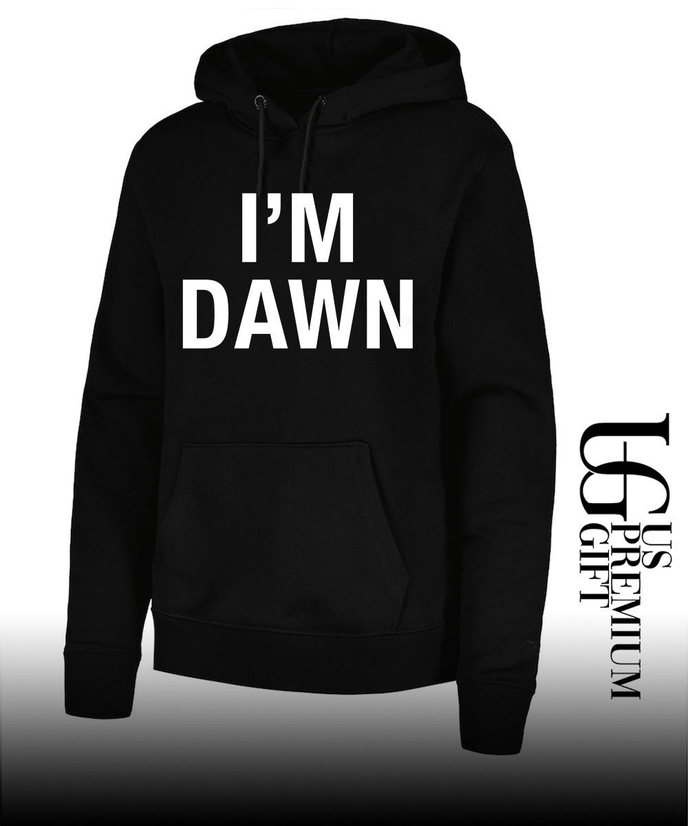 I’m Dawn classic shirt
