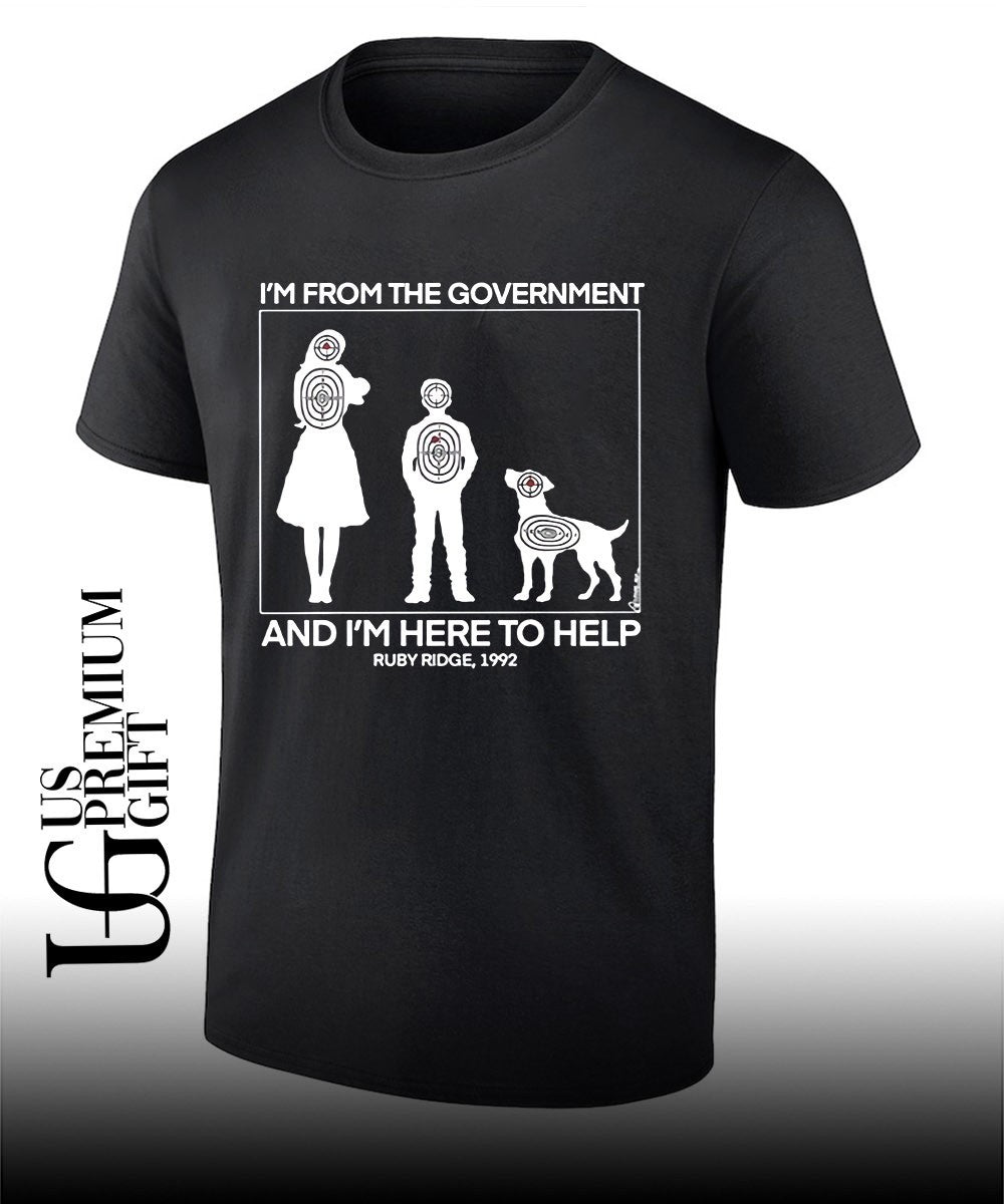 I’m from the Government and I’m Here To Help Ruby Ridge 1992 shirt