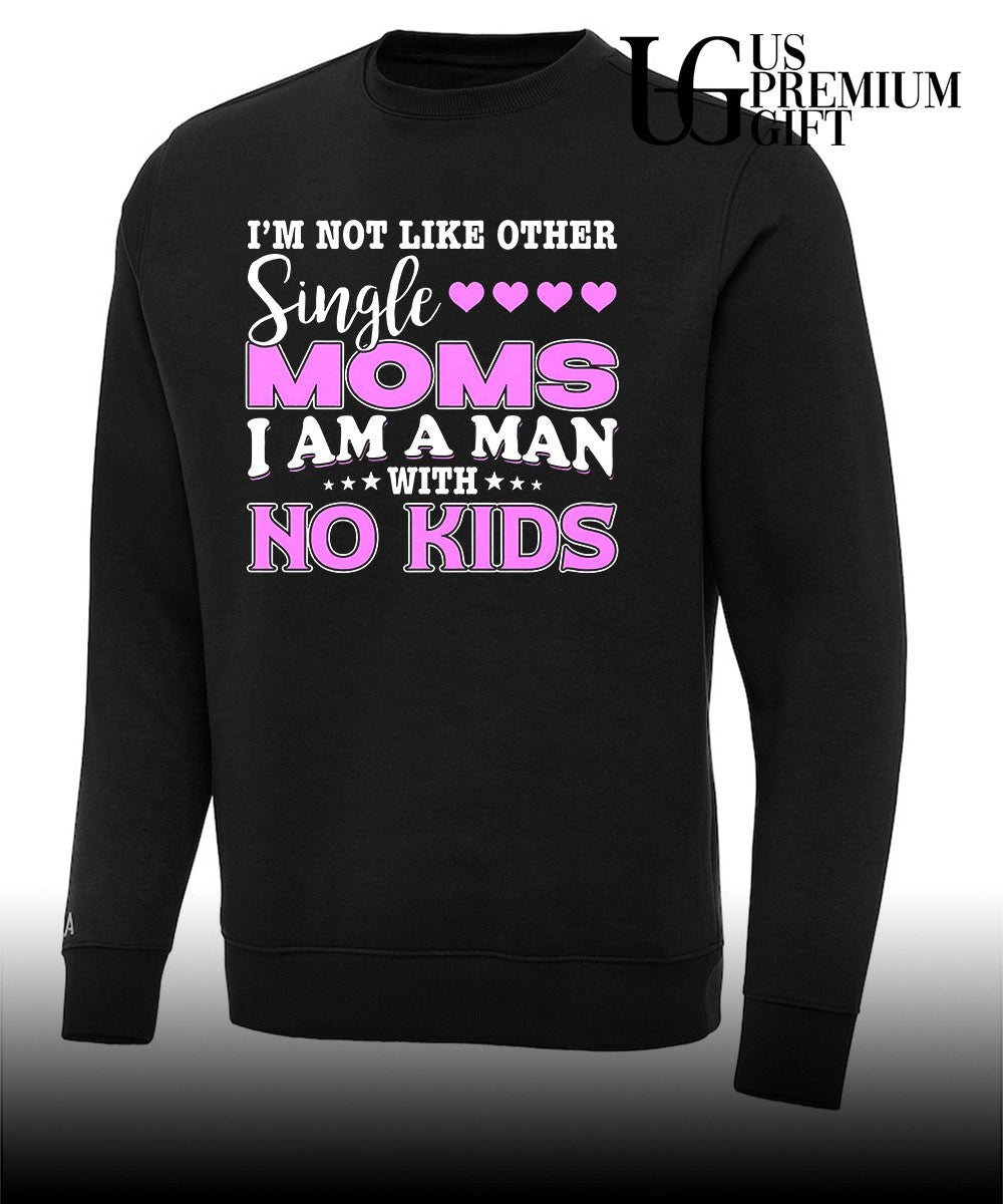 I’m not like other single Moms shirt