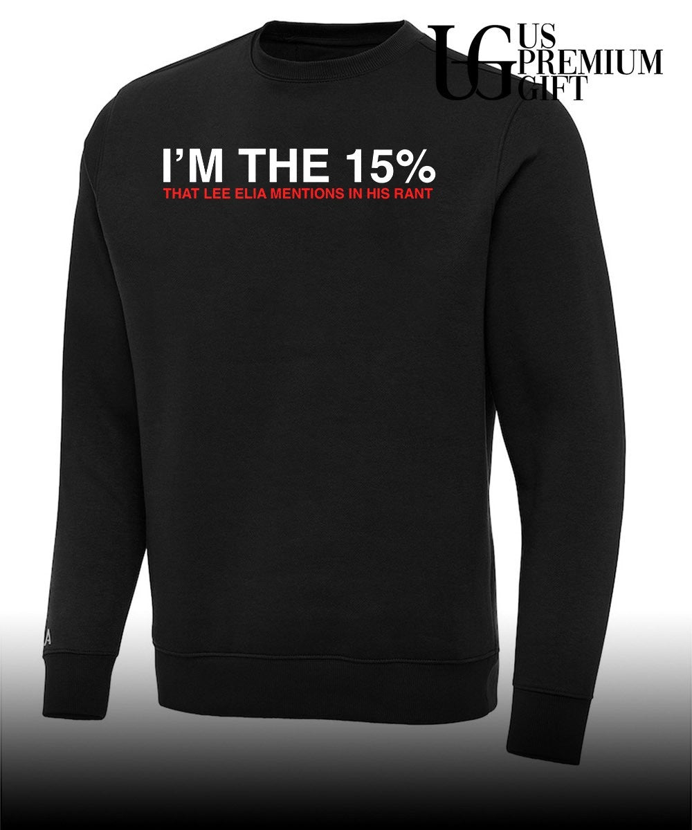 I’m the 15 Percent That Lee Elia Mentions In His Rant Chicago Cubs shirt