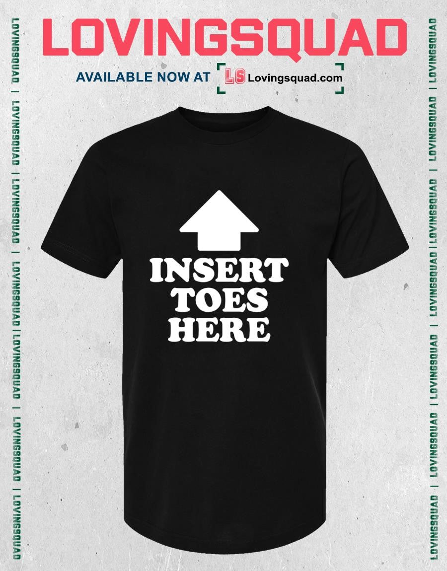 Insert Toes Here Black Shirt