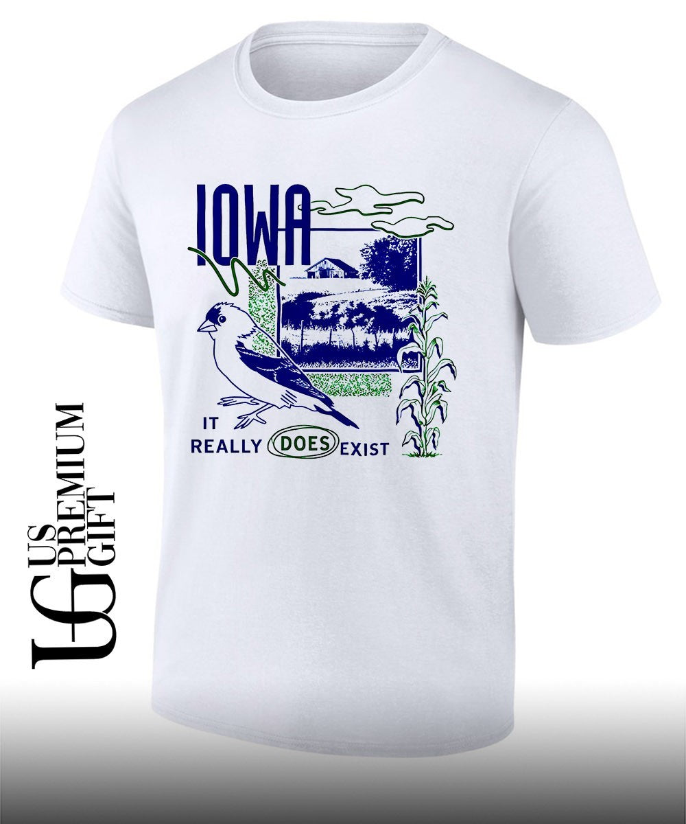 Iowa really does exist shirt