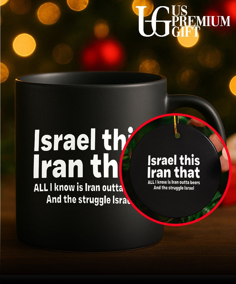 Israel This Iran That All I Know Is Iran Outta Beer and The Struggle Israel shirt