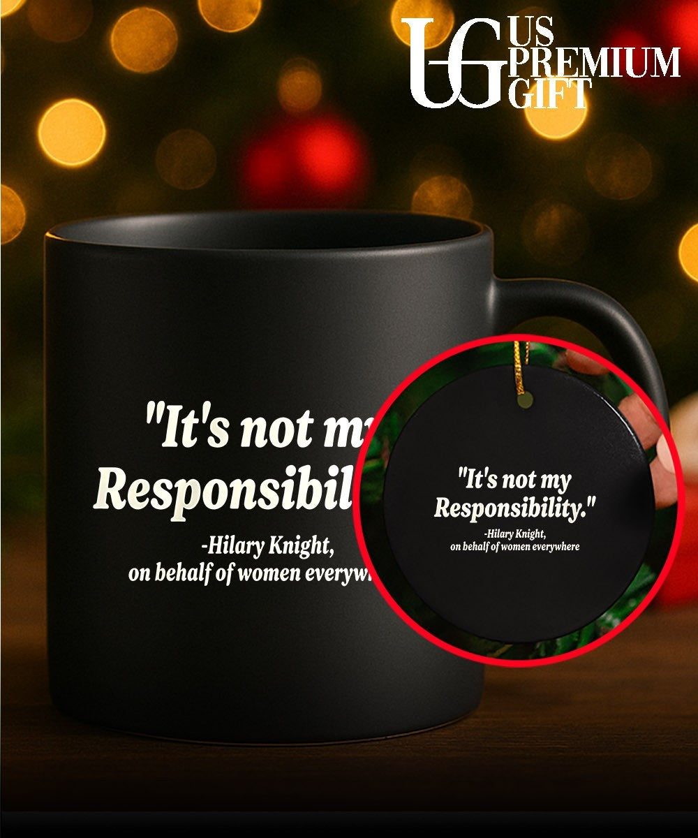 It’s not my Responsibility Hilary Knight shirt