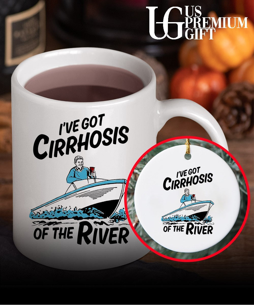 I’ve Got Cirrhosis Of The River shirt