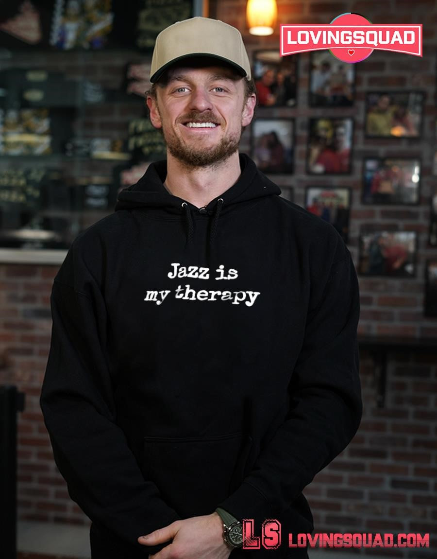 Jazz Is My Therapy Shirt