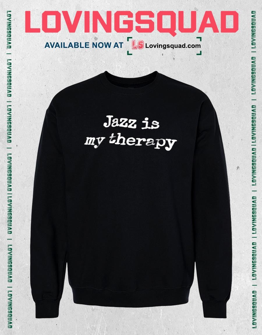 Jazz Is My Therapy Shirt