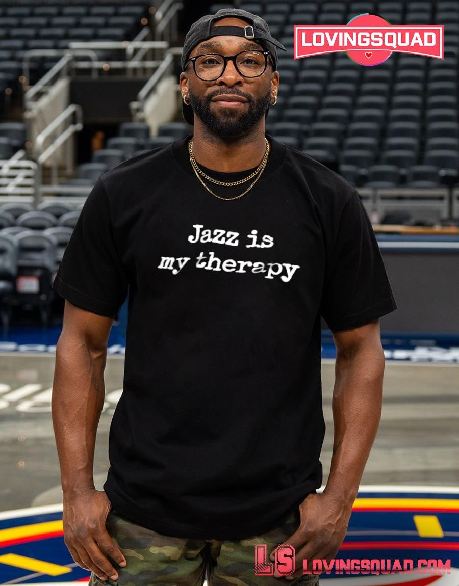 Jazz Is My Therapy Shirt