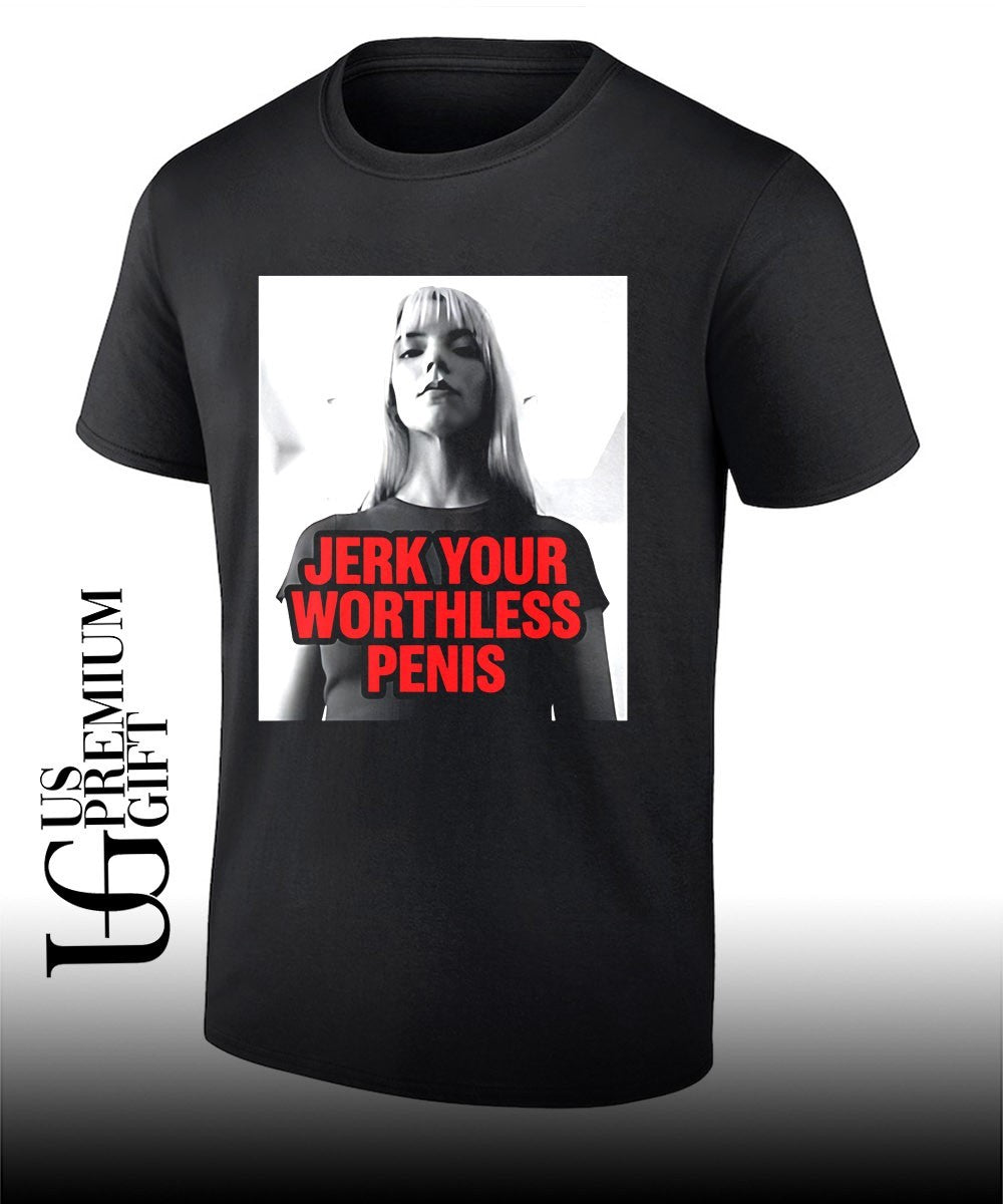 Jerk your Worthless Penis shirt