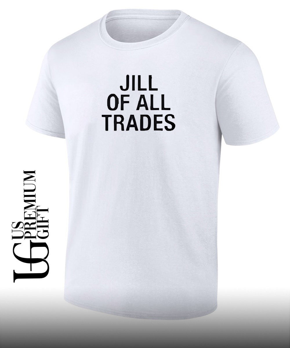 Jill of all trades T-shirt