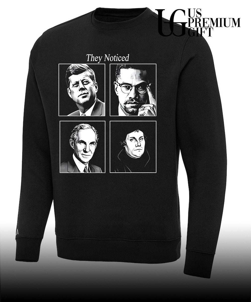 John F Kennedy Malcolm X Henry Ford Martin Luther they Noticed shirt