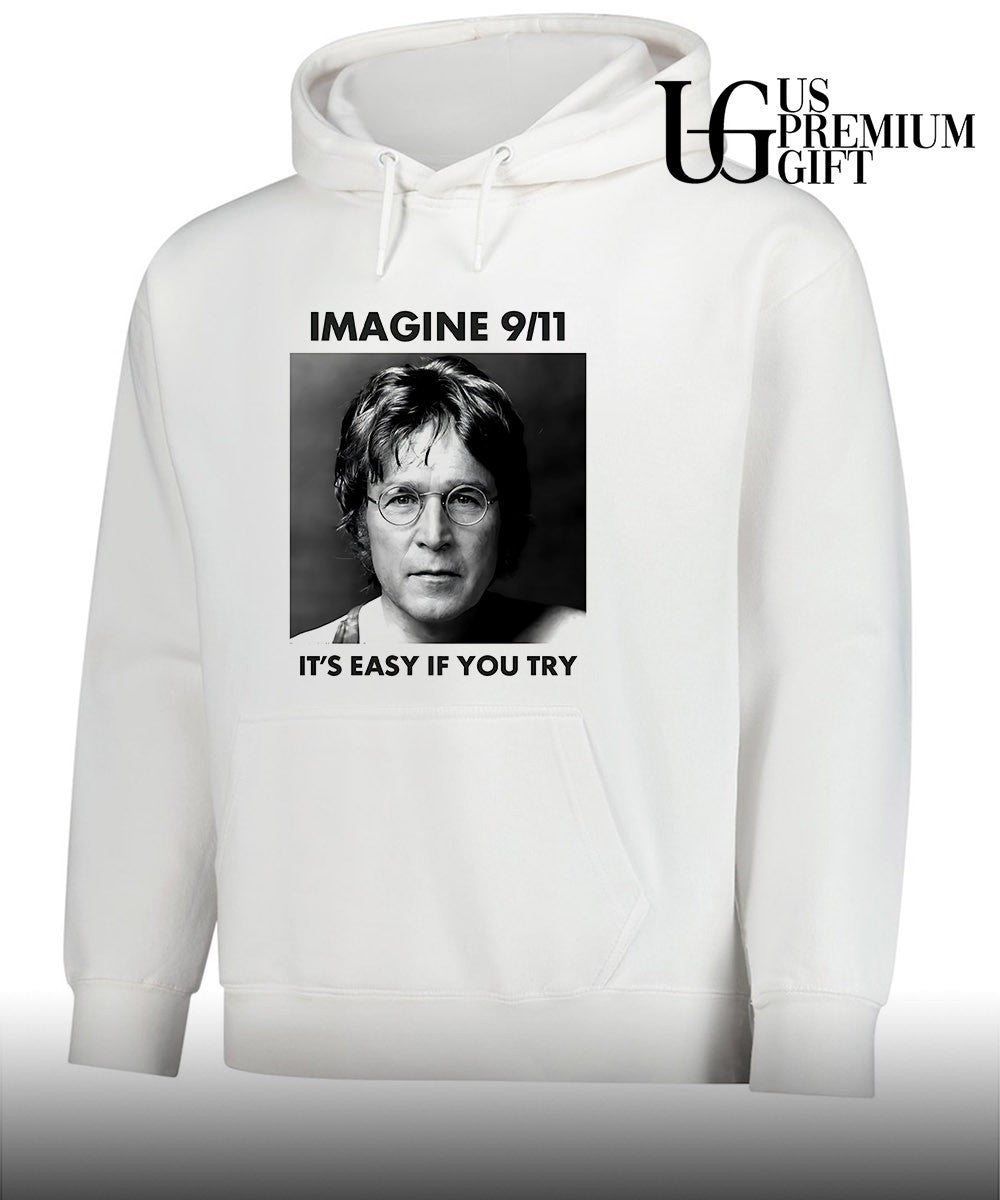 John Lennon imagine 9.11 it’s easy if you try shirt