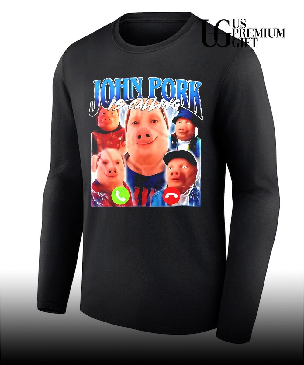 John Pork is calling funny internet shirt
