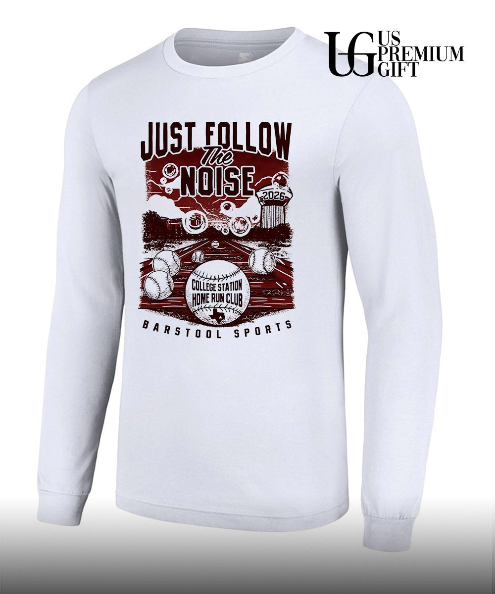 Just Follow The Noise 2026 College Station Home Run Club shirt