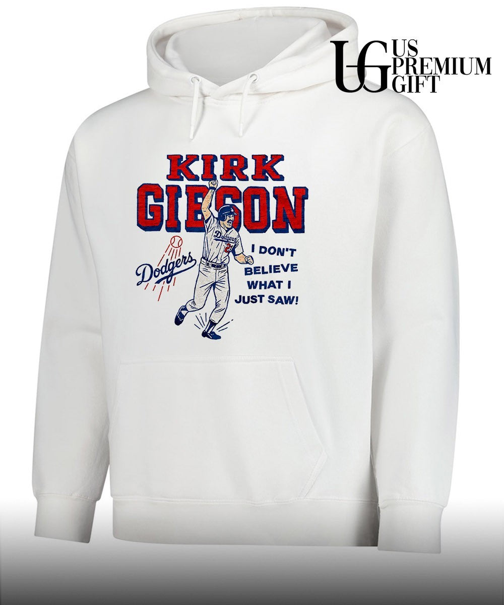 Kirk Gibson Los Angeles Dodgers baseball I don’t believe what I just saw shirt