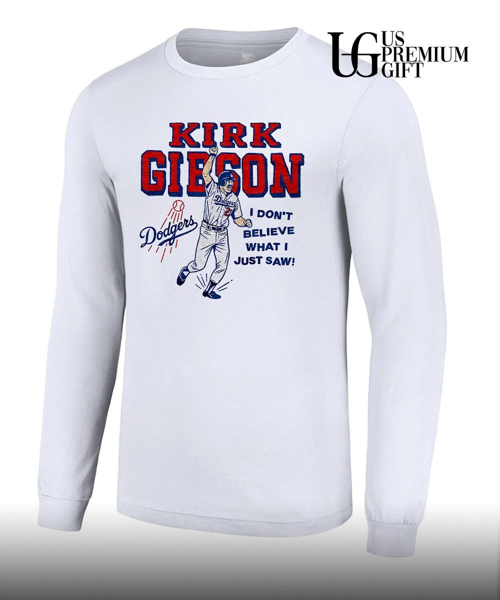 Kirk Gibson Los Angeles Dodgers baseball I don’t believe what I just saw shirt