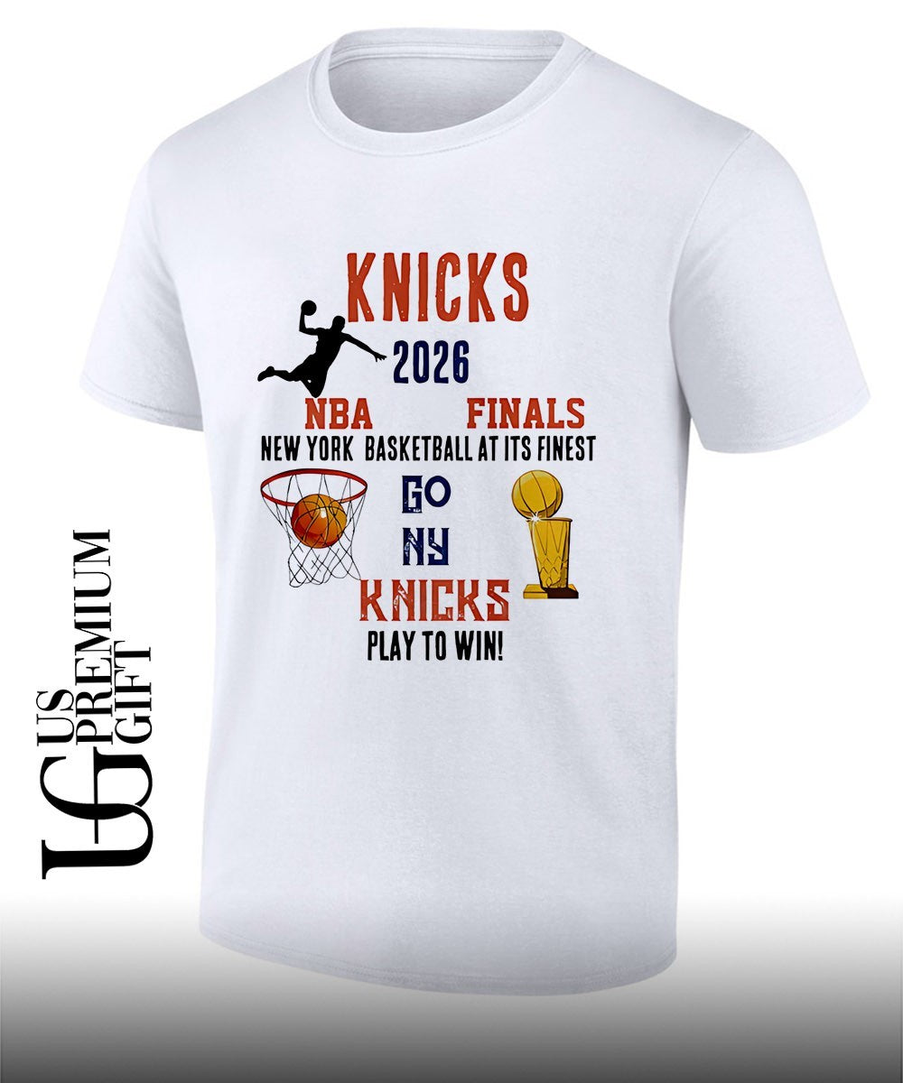 Knicks NBA 2026 Finals New York Basketball at its Finest Go NY Play to Win shirt