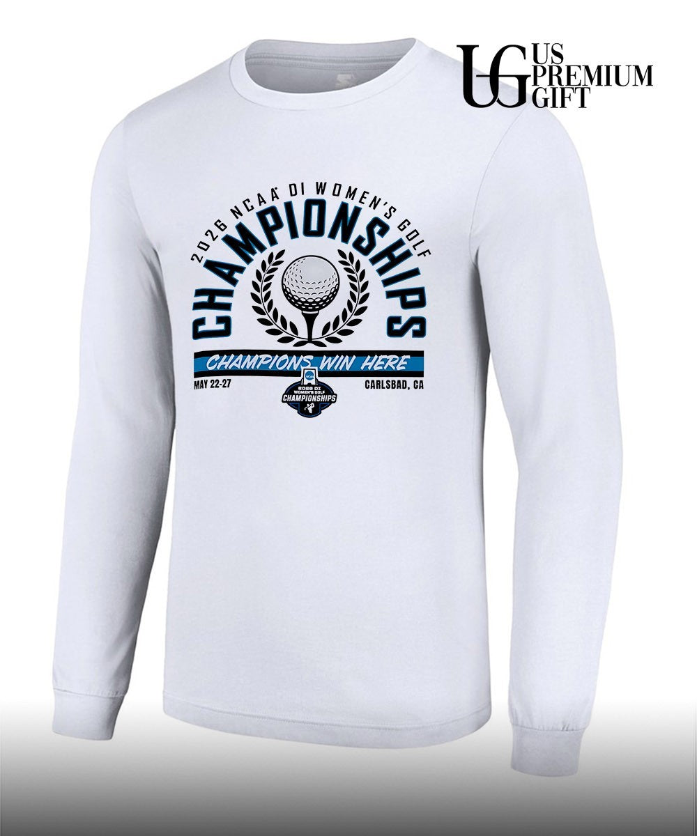 2026 NCAA DI Women’s Golf Championship Win Here shirt