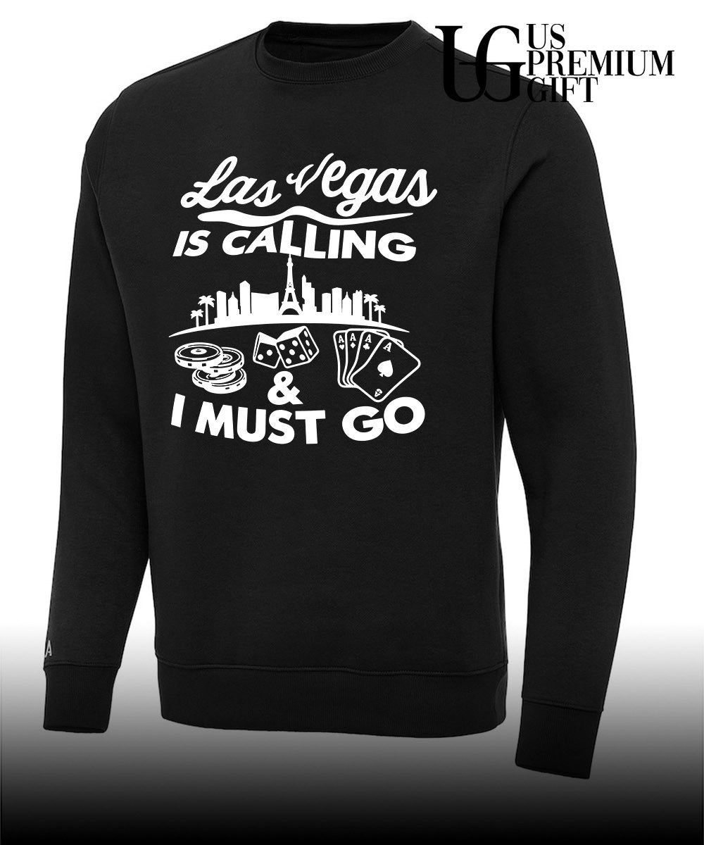 Las Vegas is calling and must go shirt