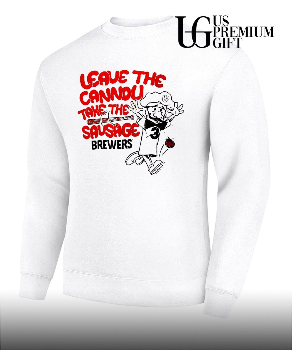 Leave The Cannoli Take The Sausage Brewers shirt