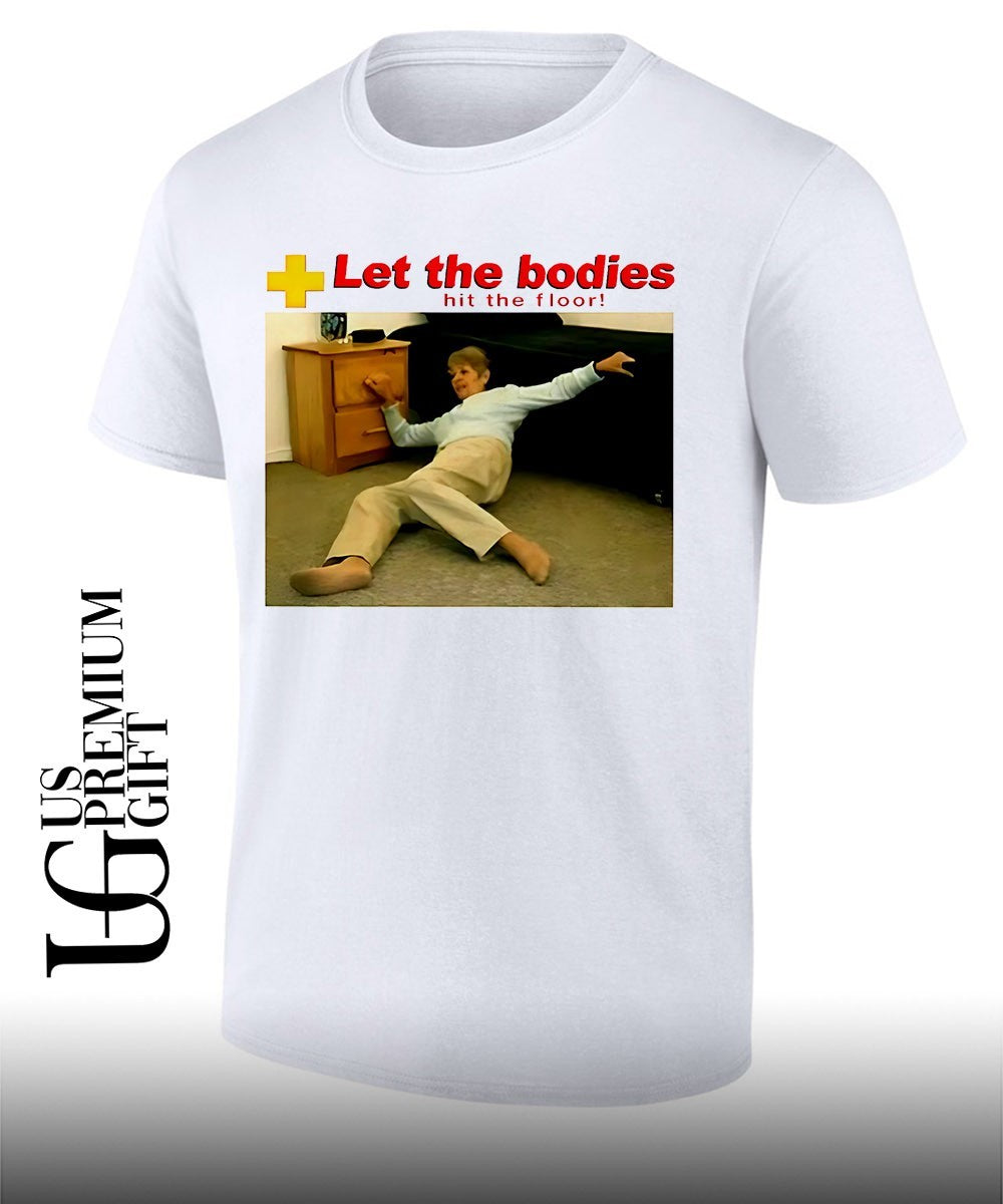 Let The Bodies Hit The Floor shirt