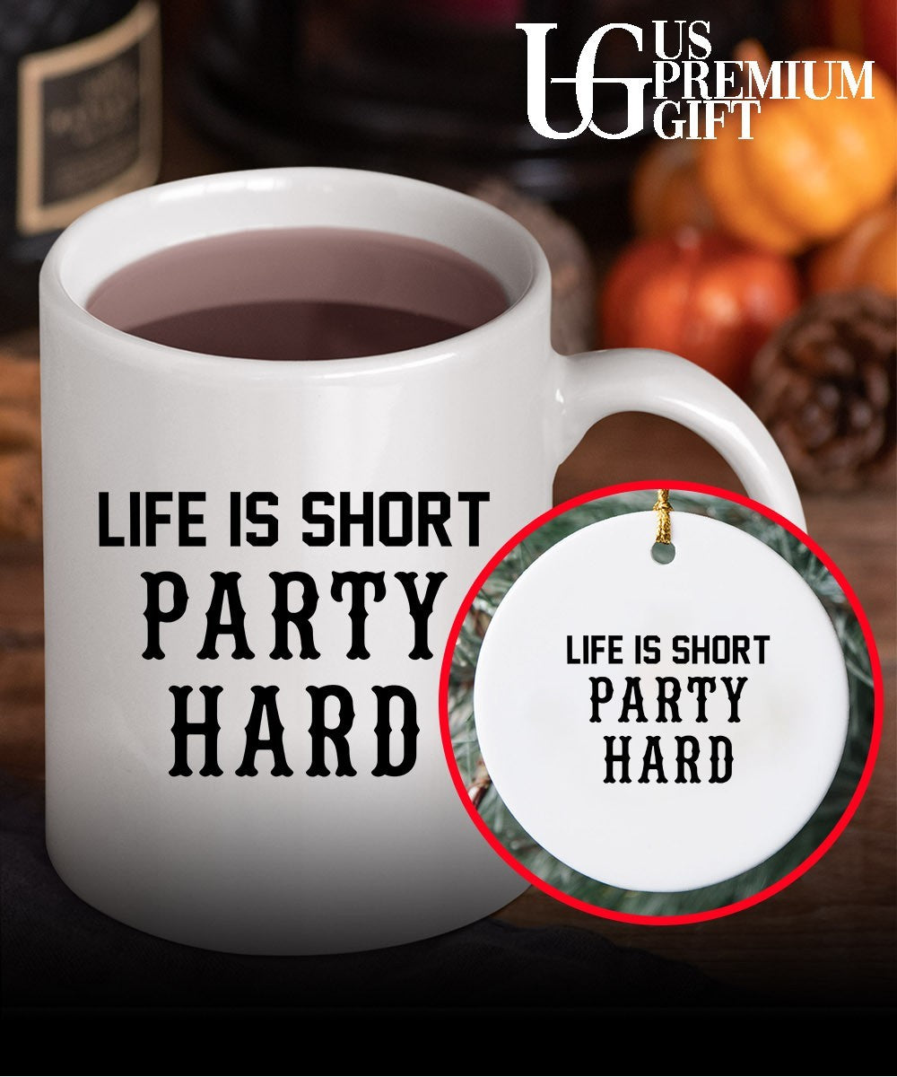 Life is short party hard T-shirt