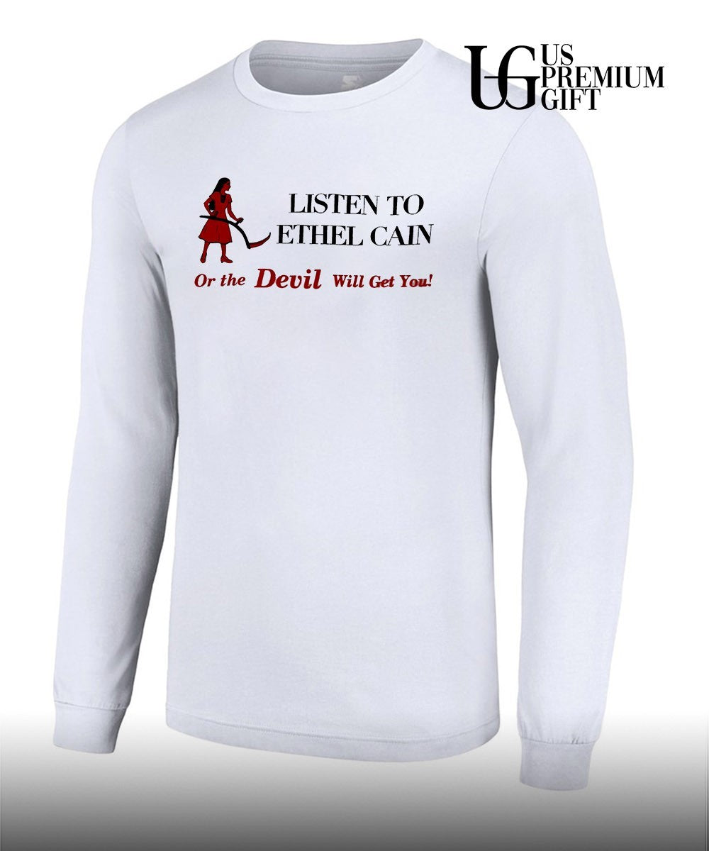 Listen to Ethel Cain or the Devil will get you shirt
