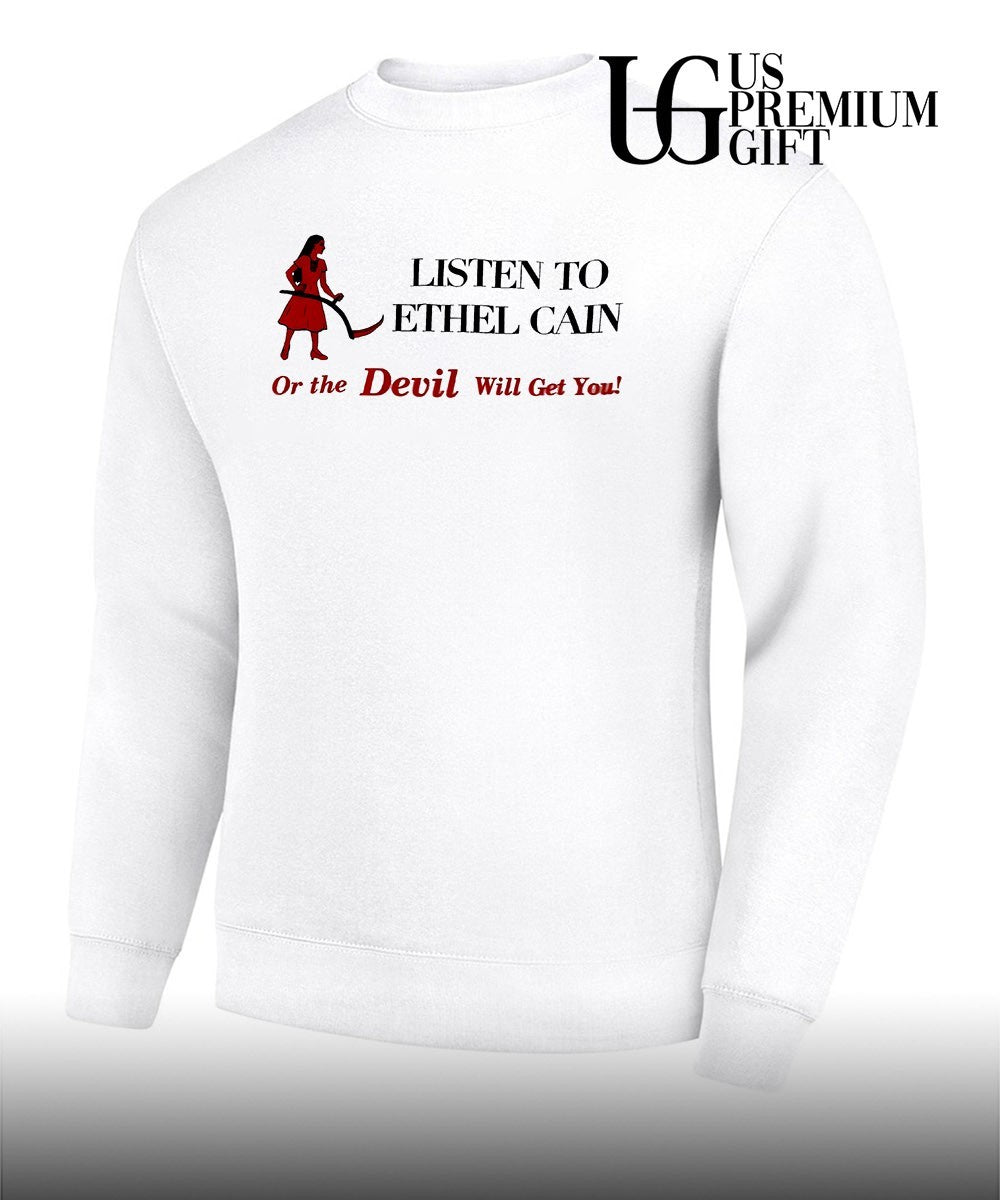 Listen to Ethel Cain or the Devil will get you shirt