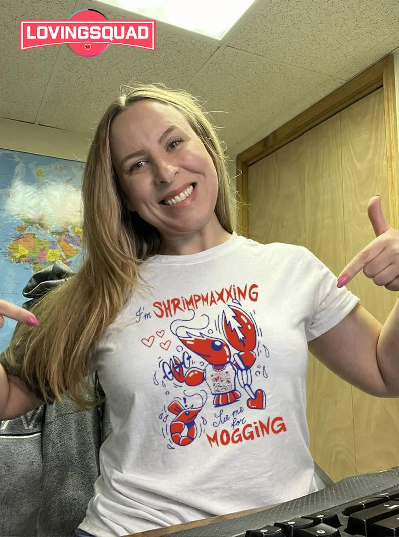 Lobster I’m Shrimpmaxxing Sue Me For Mogging Shirt