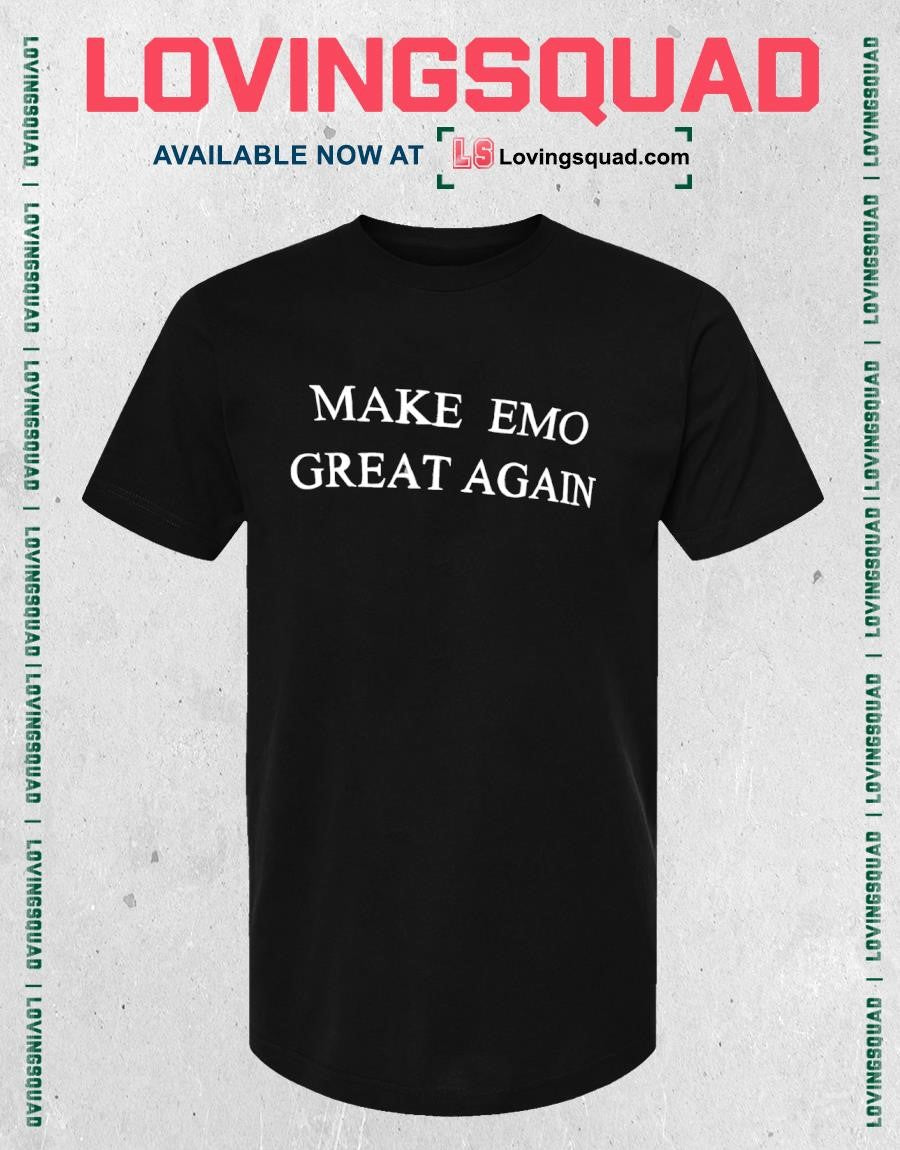 Make Emo Great Agin Shirt