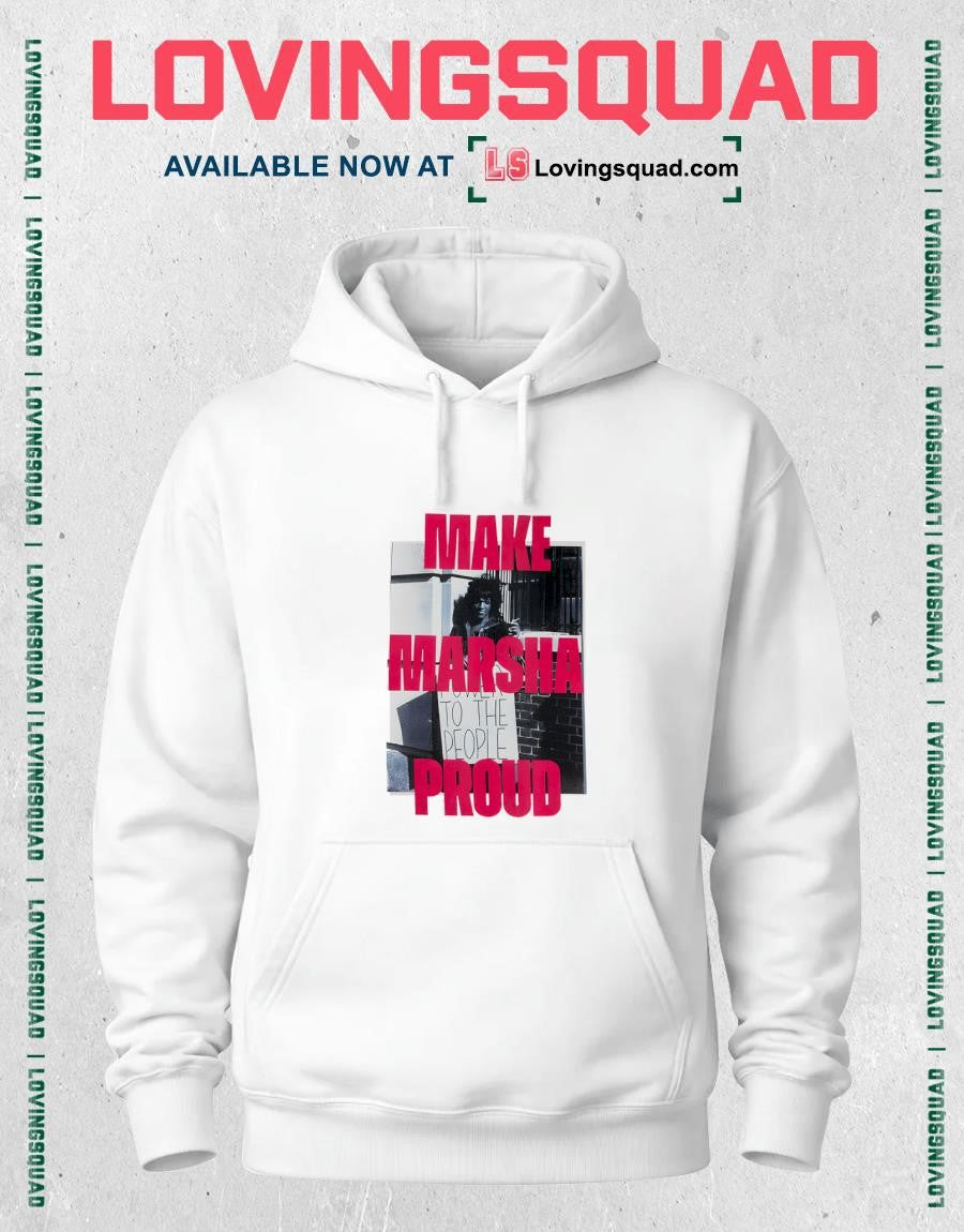 Make Marsha Proud Shirt