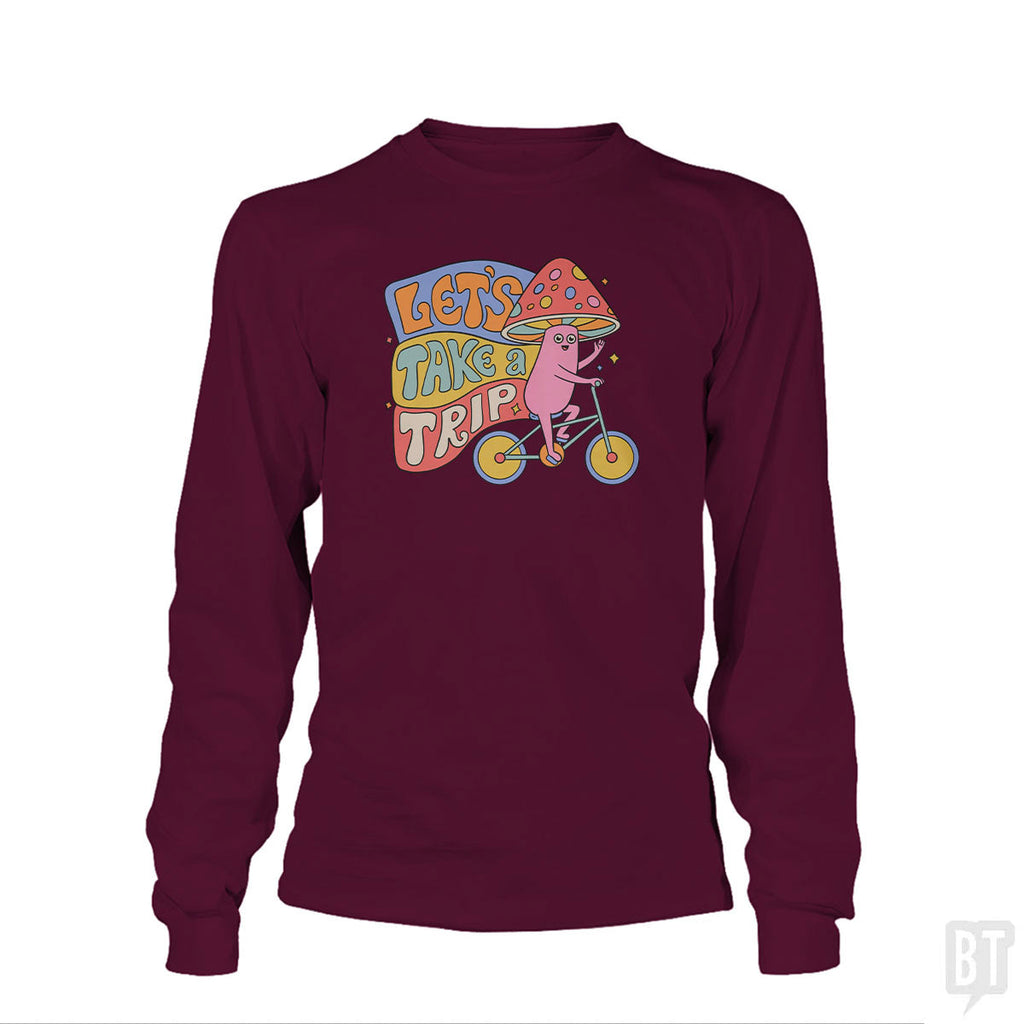 Let's Take A Trip Long Sleeve