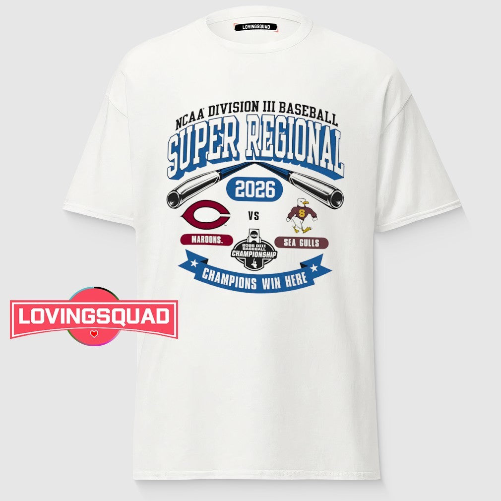 Maroons vs Sea Gulls NCAA Division III Baseball Super Regional 2026 shirt