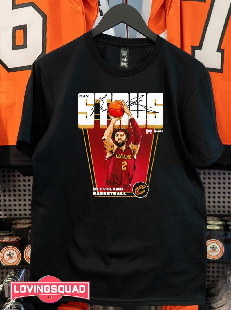 Max Strus Cleveland Cavaliers Premiere signature shirt