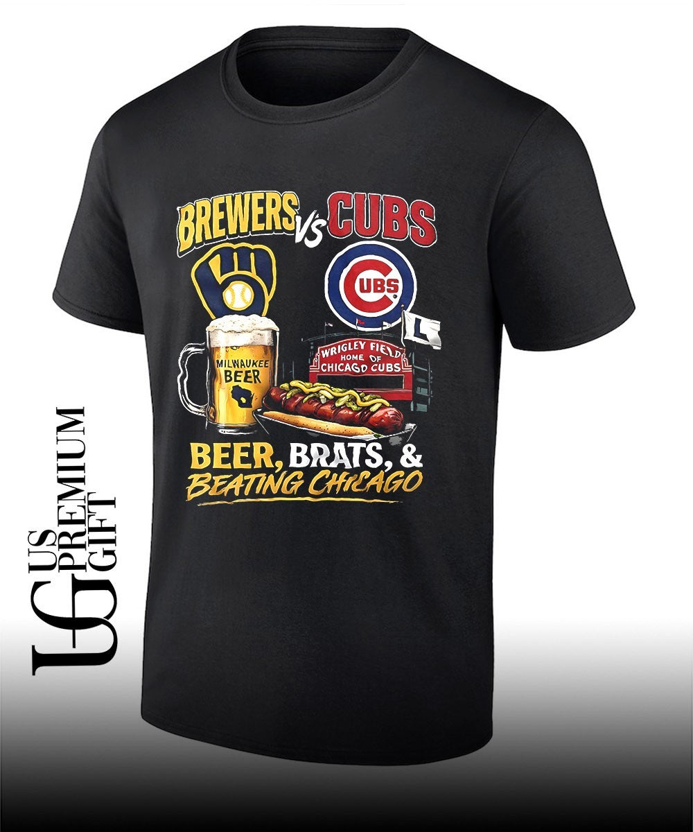 Milwaukee Brewers Chicago Cubs MLB Brewers vs Cubs Milwaukee beer brats and beating Chicago shirt