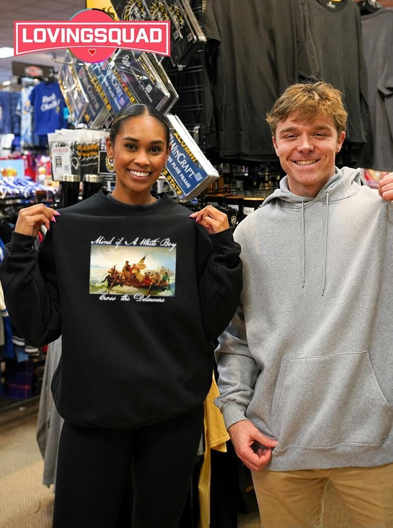 Mind if A White Boy Cross the Delaware Shirt