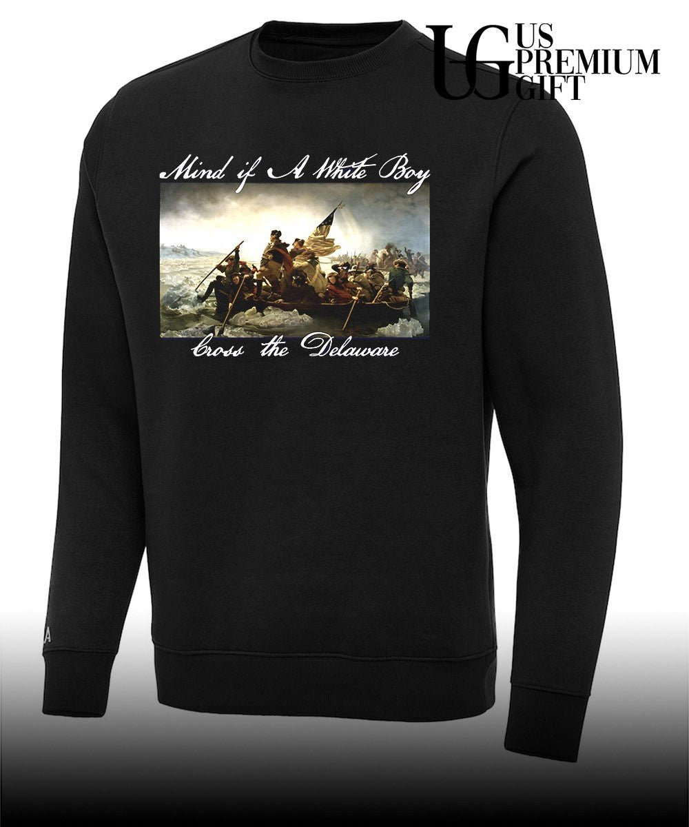 Mind if a White Boy bross the Delaware Washington Crossing the Delaware shirt