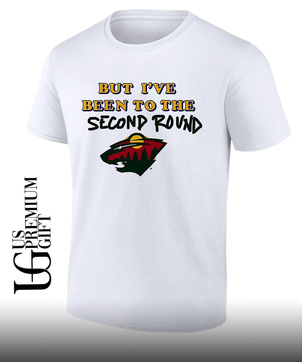 Minnesota Wild hockey but I’ve been to the second round shirt