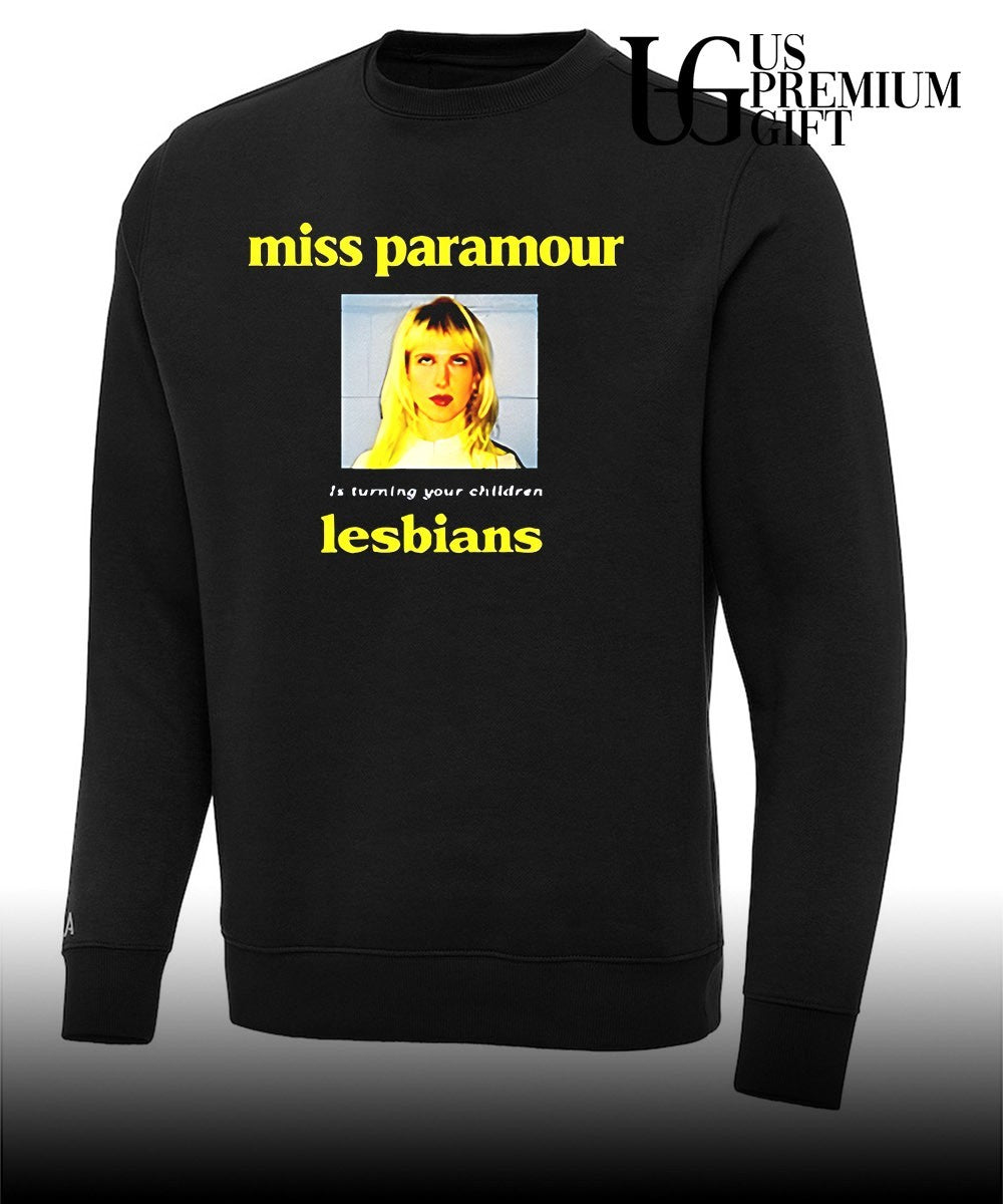 Miss Paramour is turning your children lesbians shirt