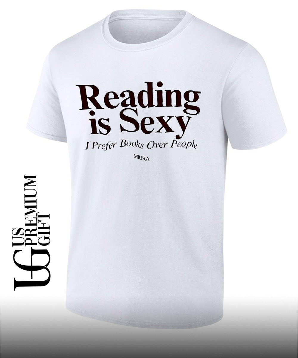 Miura Reading is sexy I Prefer Books over People shirt