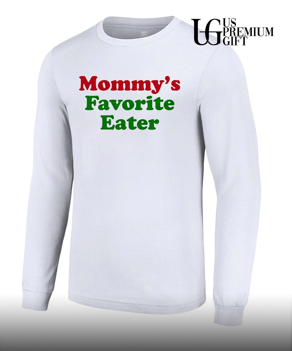 Mommy’s Favorite Eater shirt