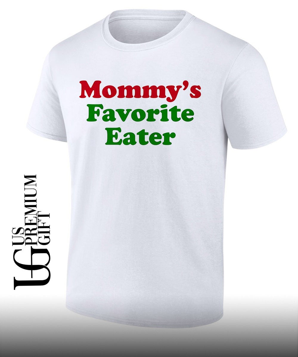 Mommy’s Favorite Eater shirt