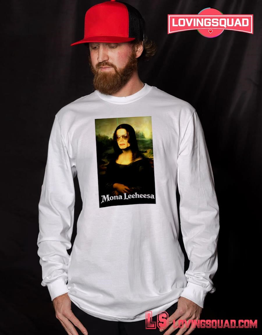 Mona Leeheesa funny shirt