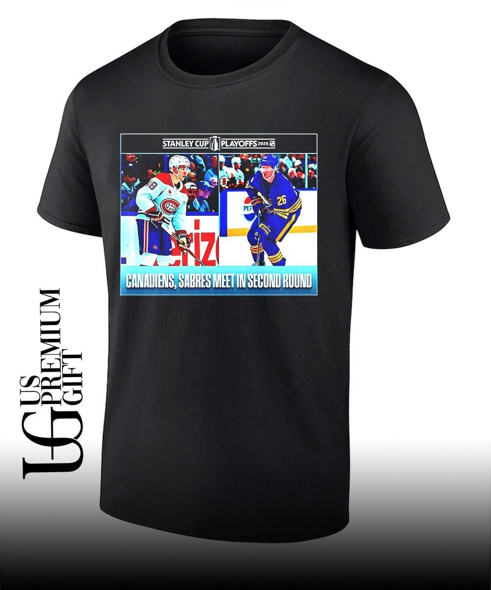 Montreal Canadiens vs Buffalo Sabres 2026 NHL Stanley Cup Playoffs Canadiens Sabres meet in second round shirt