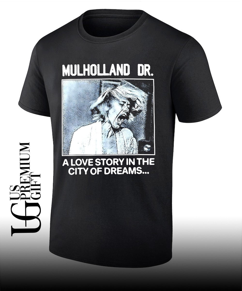 Mulholland Dr. a love story in the City of dreams T-shirt