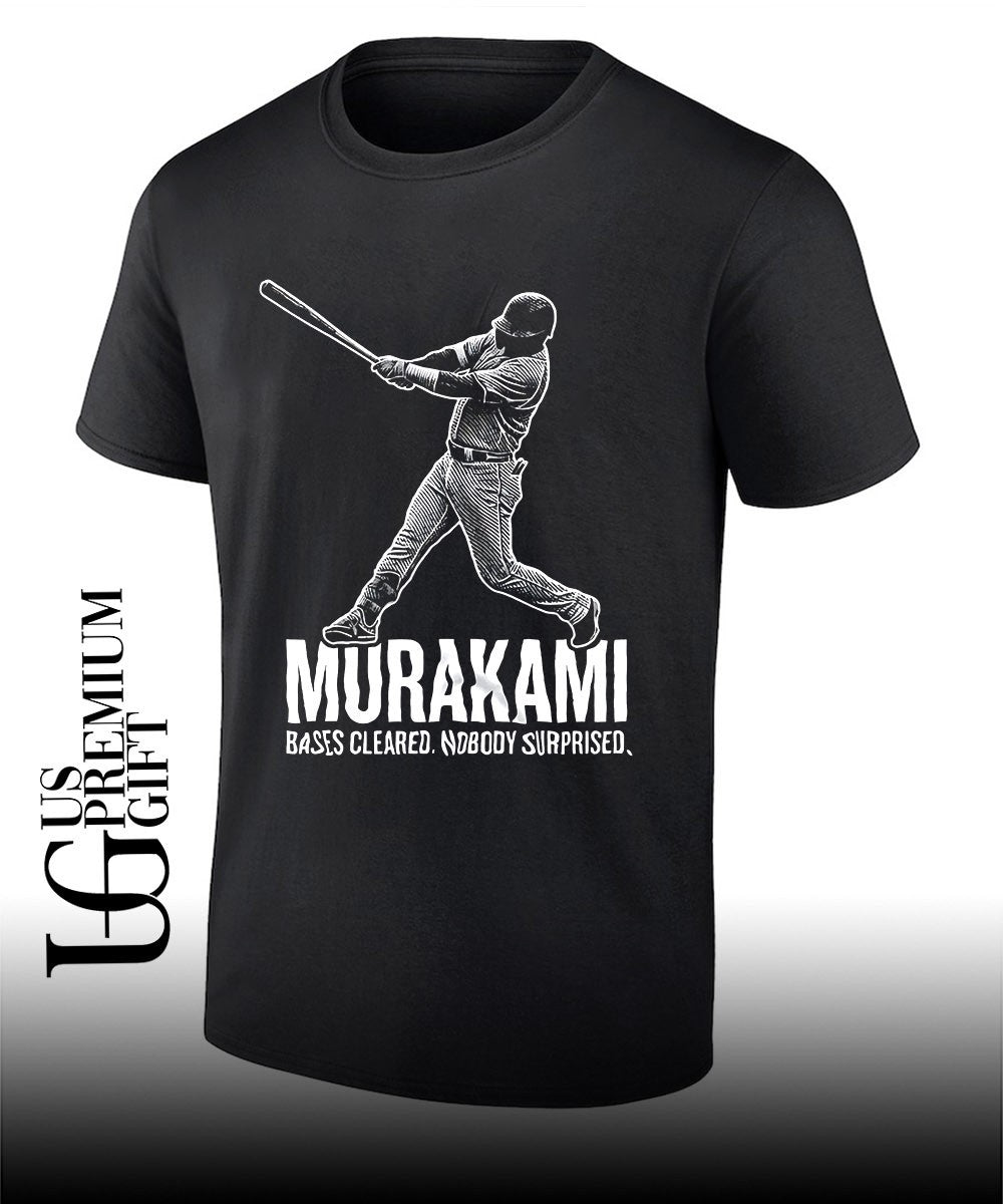 Munetaka Murakami baseball Murakami bases cleared nobody surprised shirt