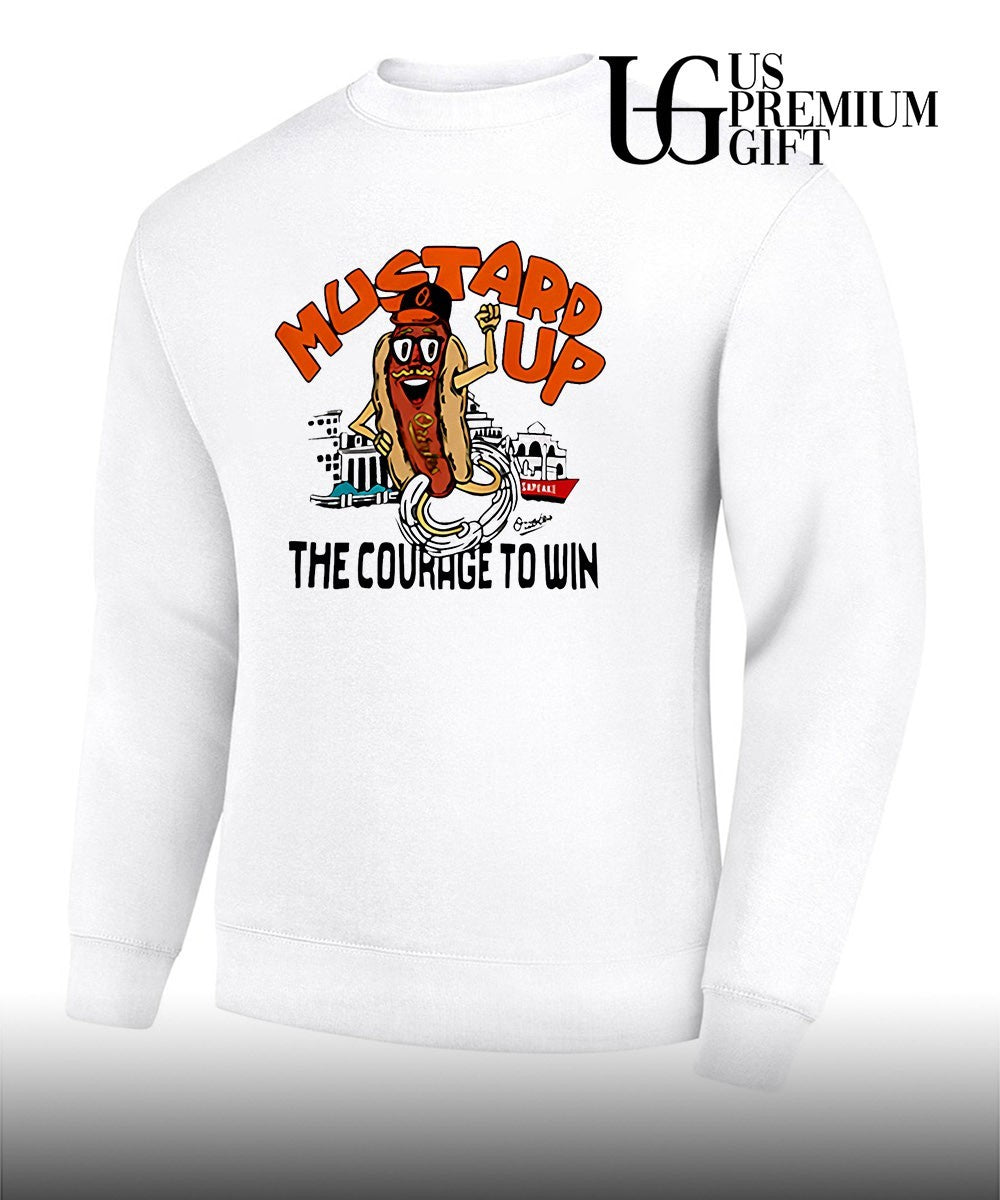 Mustard up the courage to win Baltimore Orioles shirt