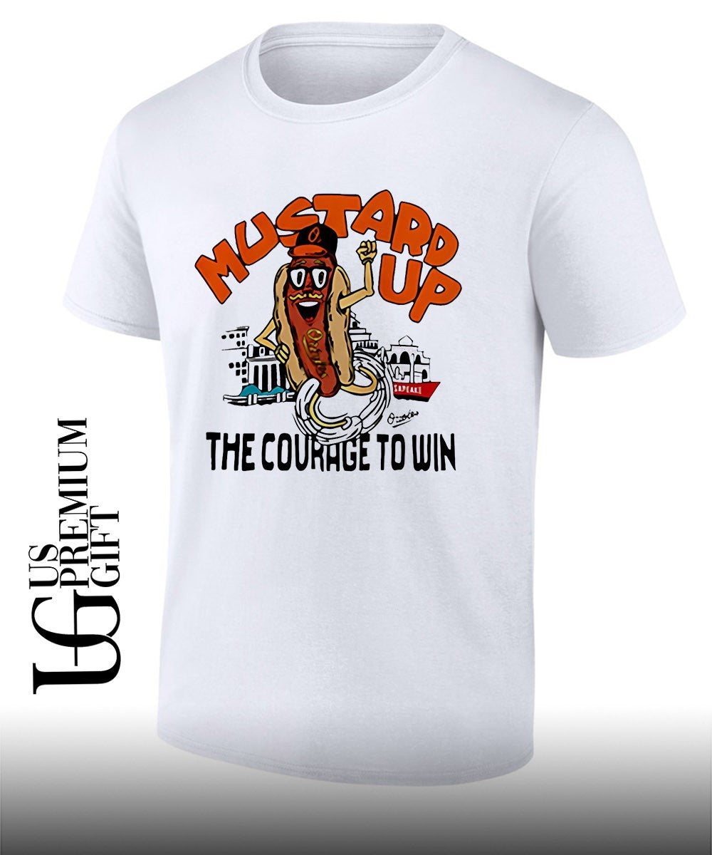 Mustard up the courage to win Baltimore Orioles shirt