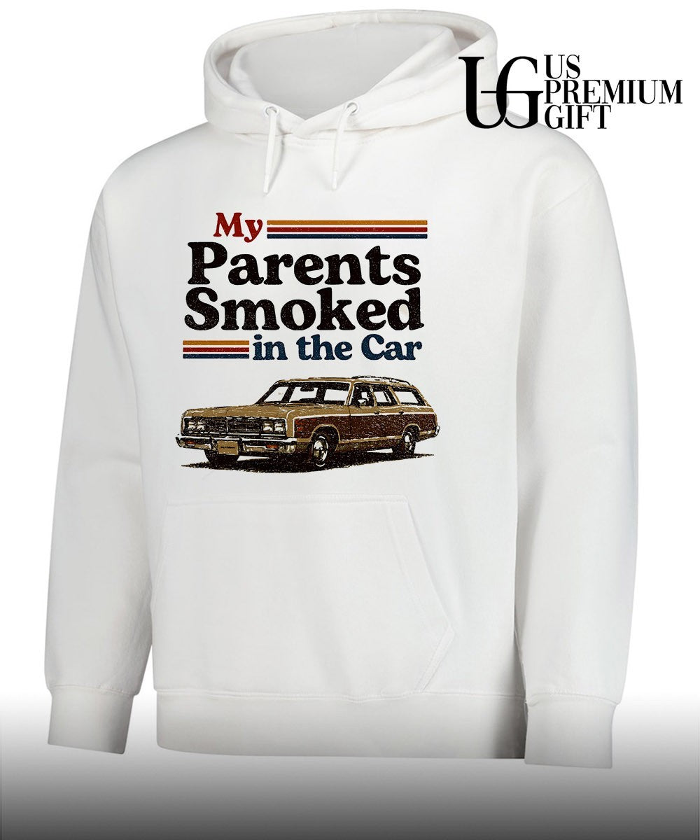 My parents smoked in the car shirt